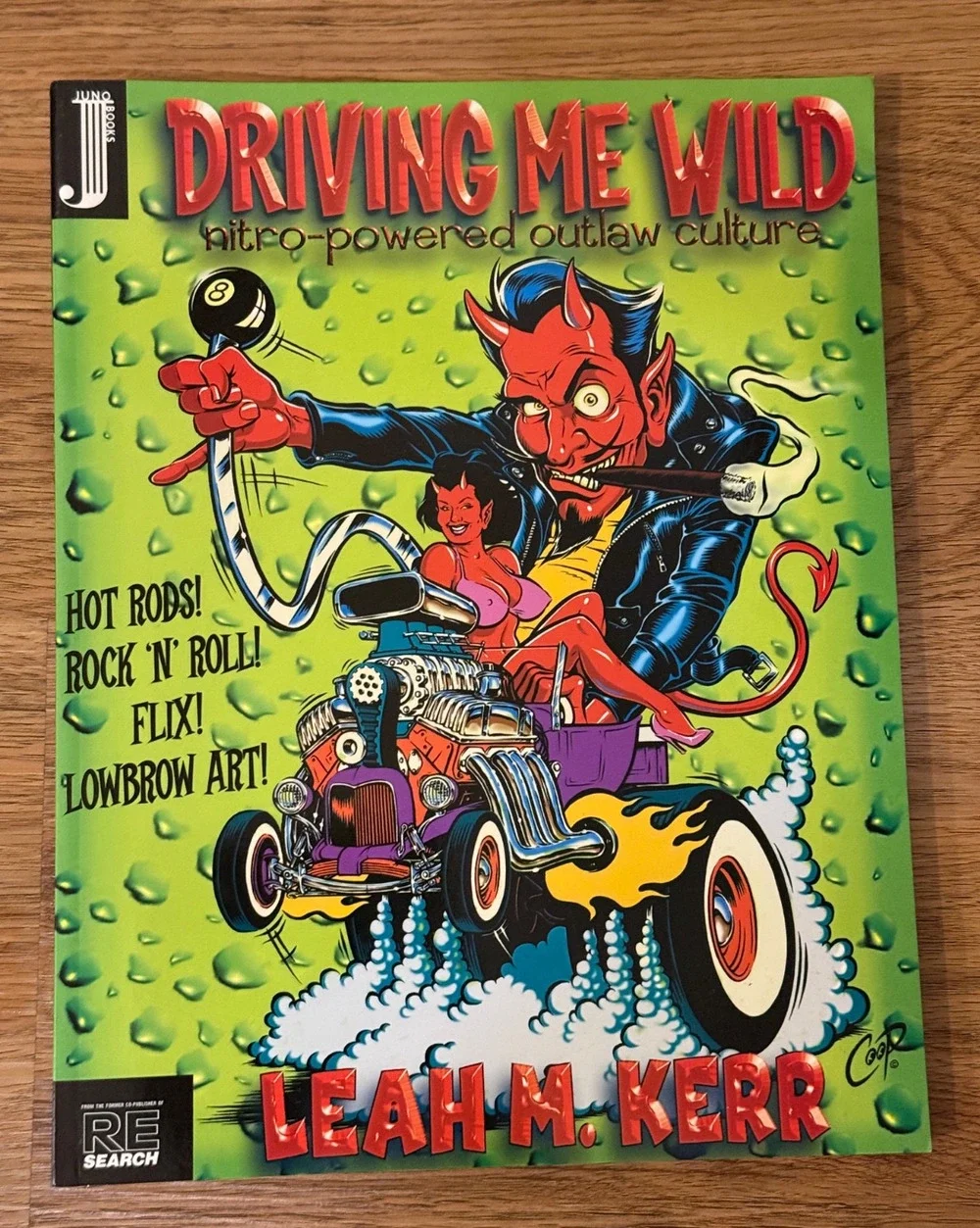 🔥 Driving Me Wild Nitro Powered Outlaw Culture Hot Rods Book Like New
